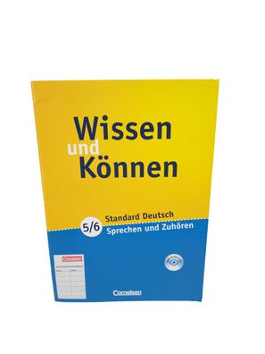 Wissen und Können: Standard Deutsch - Sprechen und Zuhören 5/6 Klasse - Arbeitsh