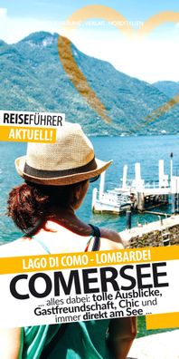 Comer See - Reisefuehrer - Lago di Como Die schoensten Ziele am Com