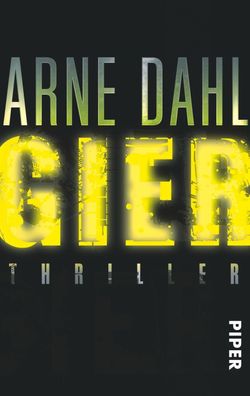 Gier (Opcop-Gruppe 1): Thriller, Arne Dahl