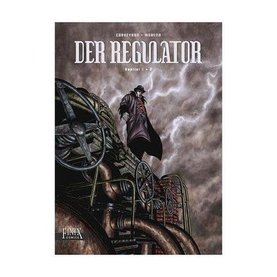 Der Regulator / Kapitel 1 &amp; 2 Kapitel 1 &amp; 2 Corbeyran, Eric