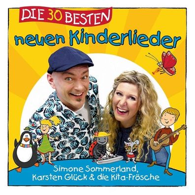 Die 30 besten neuen Kinderlieder, 1 Audio-CD CD Sommerland, S./ Gluec