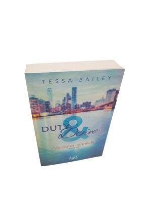 Duty & Desire – Verboten sinnlich: | Tessa Bailey - Roman