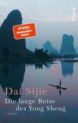 Die lange Reise des Yong Sheng Roman Der neue Roman des Autors vo