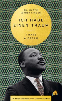 I Have a Dream - Ich habe einen Traum Dt/ engl King, Martin Luther G