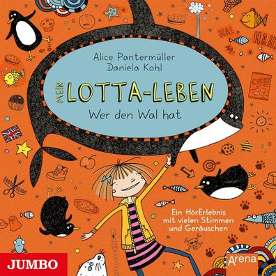 Mein Lotta-Leben - Wer den Wal hat, Audio-CD CD Mein Lotta-Leben