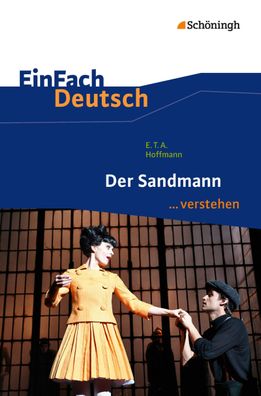 EinFach Deutsch ... verstehen E.T.A. Hoffmann: Der Sandmann Timothe