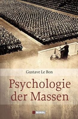 Psychologie der Massen Le Bon, Gustave