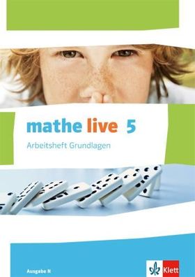 mathe live 5. Ausgabe N Arbeitsheft Grundlagen mit Loesungsheft Kla
