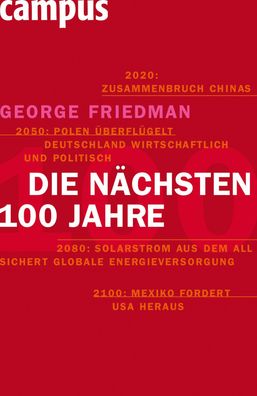 Die naechsten hundert Jahre Die Weltordnung der Zukunft Friedman, G