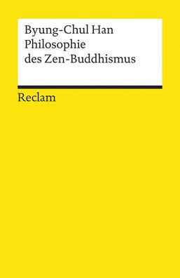 Philosophie des Zen-Buddhismus Reclams Universal-Bibliothek 18185 B