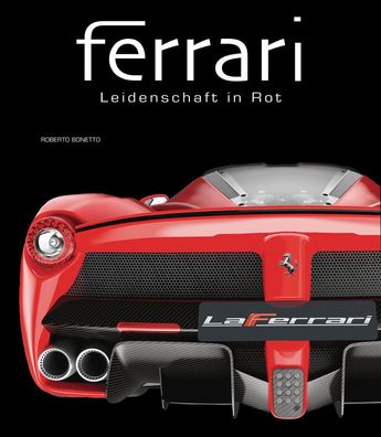 Ferrari Leidenschaft in Rot Roberto Bonetto Ferrari