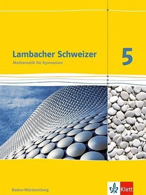 Lambacher Schweizer Mathematik 5. Ausgabe Baden-Wuerttemberg Schulb