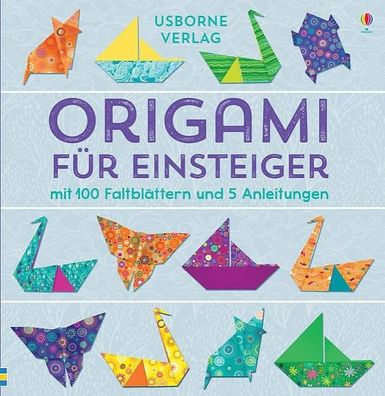 Origami fuer Einsteiger mit heraustrennbaren Seiten