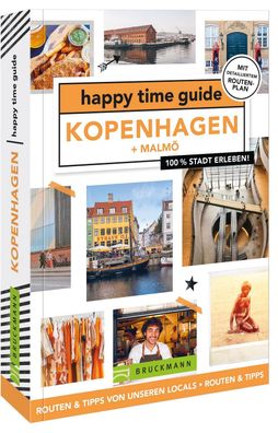 happy time guide Kopenhagen 100 % Stadt erleben van der Helm, Sasch