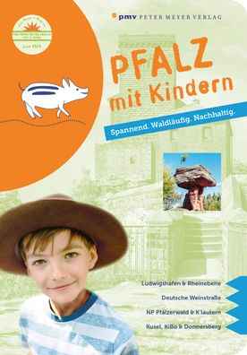 Pfalz mit Kindern, mit 2 Beilage Spannend. Waldlaeufig. Nachhaltig.