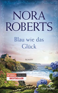 Blau wie das Glueck Roman Nora Roberts Die Ring-Trilogie Blanvalet