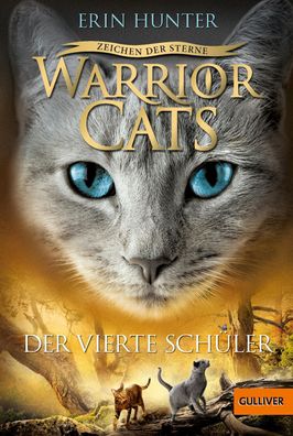 Warrior Cats 4/01: Der vierte Schueler IV, Band 1 Hunter, Erin Gul