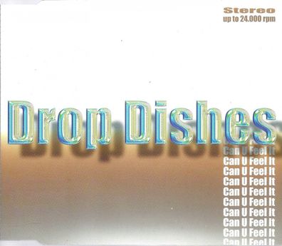 CD-Maxi: Drop Dishes: Can u feel it (1998) CNR music 8800974