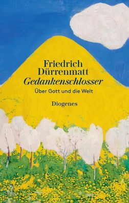 Gedankenschlosser: ?ber Gott und die Welt (diogenes deluxe), Friedrich D?rr ...