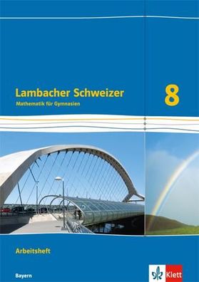 Lambacher Schweizer Mathematik 8. Ausgabe Bayern Arbeitsheft plus L