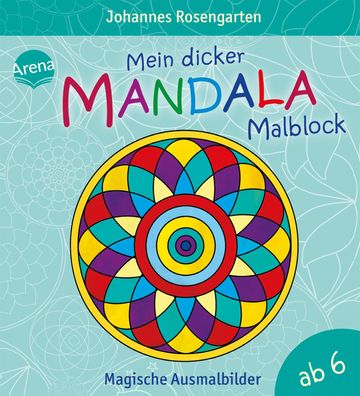 Mein dicker Mandala Malblock: Magische Ausmalbilder Magische Ausmal