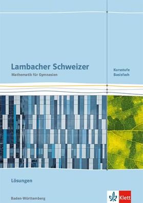 Lambacher Schweizer Mathematik Kursstufe. Ausgabe Baden-Wuerttember