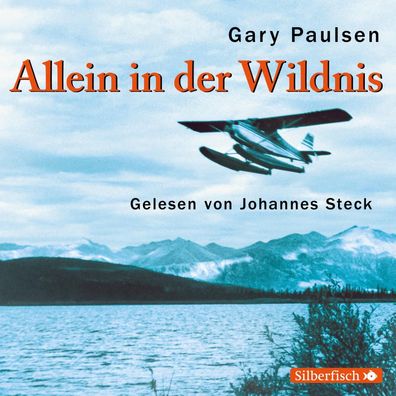 Allein in der Wildnis, 3 Audio-CDs 3 Audio-CD(s) Silberfisch Wildn