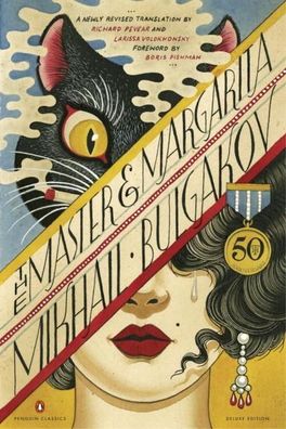 The Master and Margarita: 50th-Anniversary Edition (Penguin Classics Deluxe ...