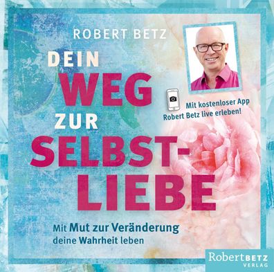 Dein Weg zur Selbstliebe - Hoerbuch, Audio-CD, Audio-CD CD
