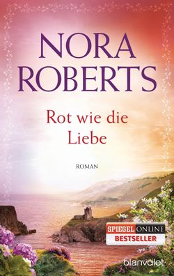 Rot wie die Liebe Roman Nora Roberts Die Ring-Trilogie