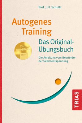 Autogenes Training Das Original-?bungsbuch, J. H. Schultz