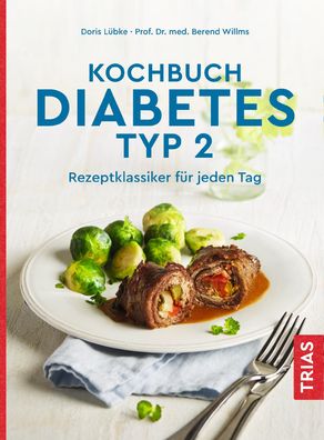 Kochbuch Diabetes Typ 2 Rezeptklassiker fuer jeden Tag Doris Luebke
