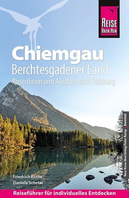 Reise Know-How Reisefuehrer Chiemgau, Berchtesgadener Land (mit Ros