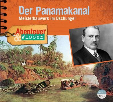 Abenteuer &amp; Wissen - Der Panamakanal CD Abenteuer &amp; Wissen