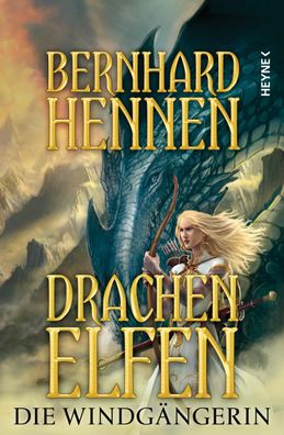 Drachenelfen - Die Windgaengerin Drachenelfen Band 2 Bernhard Henne