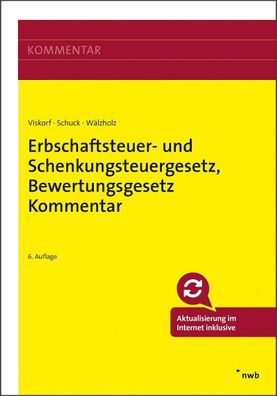 Erbschaftsteuer- und Schenkungsteuergesetz, Bewertungsgesetz (Auszug), Komm ...
