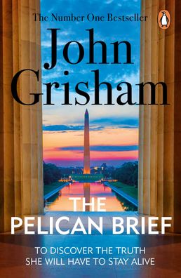The Pelican Brief: A gripping crime thriller from the Sunday Times bestsell ...
