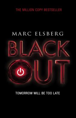 Blackout: The addictive international bestselling disaster thriller, Marc E ...