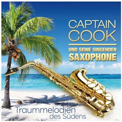 Captain Cook & Seine Singenden Saxophone: Traummelodien des Südens - MCP - (CD / ...