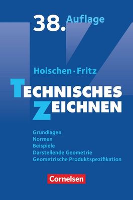 Hoischen - Technisches Zeichnen Technisches Zeichnen (38., ueberarb