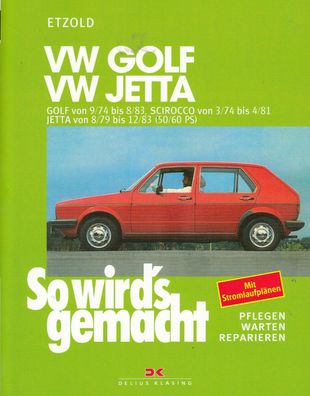 VW Golf / Jetta ab 1974, So wird`s gemacht Band 10