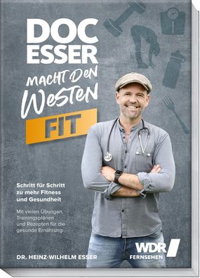 Doc Esser macht den Westen fit, Heinz-Wilhelm Esser