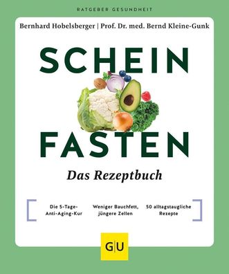 Scheinfasten - Das Rezeptbuch, Bernhard Hobelsberger