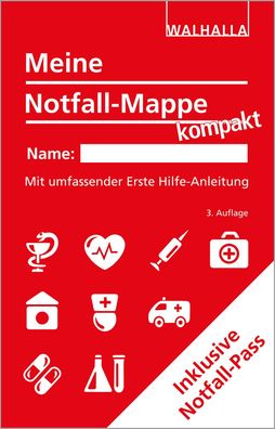 Meine Notfall-Mappe kompakt Mit umfassender Erste Hilfe-Anleitung W