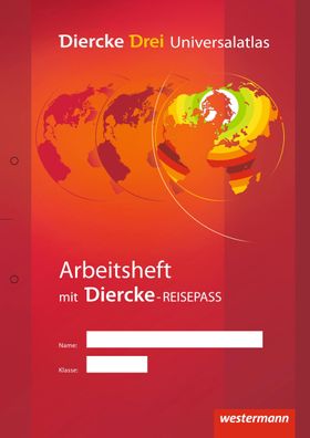Diercke Drei - bisherige Ausgabe Arbeitsheft Kartenarbeit Diercke