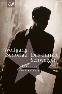 Das dunkle Schweigen Denglers zweiter Fall Wolfgang Schorlau Dengl