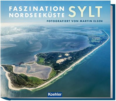 Faszination Nordseekueste - Sylt Elsen, Martin