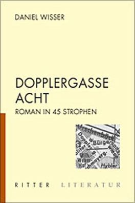 Dopplergasse Acht: Roman in 45 Strophen, Daniel Wisser