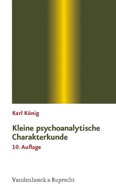 Kleine psychoanalytische Charakterkunde Sammlung Vandenhoeck Koenig