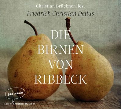 Die Birnen von Ribbeck CD